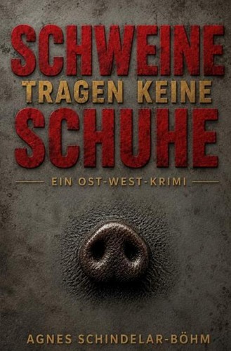 Schweine tragen keine - , schuhe