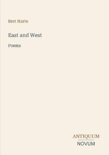 East and west bret harte - bret,