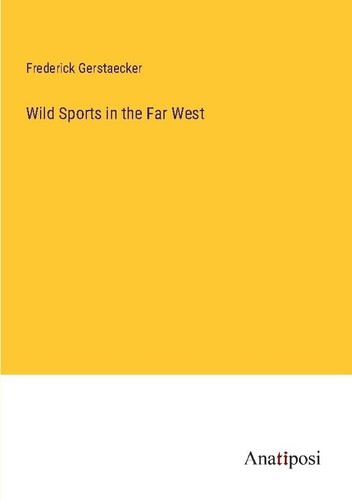 Wild sports the far west - wild,