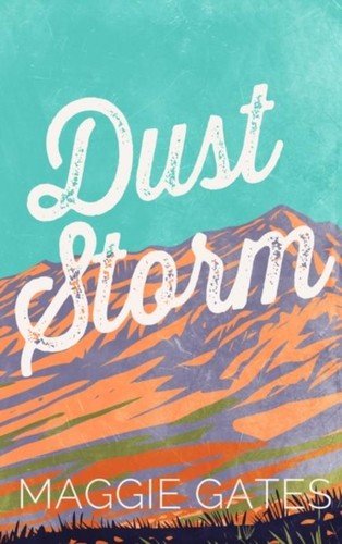 Dust storm maggie gates - dust,